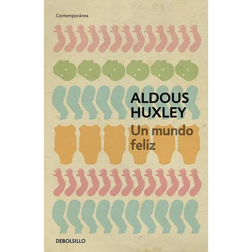 Un Mundo Feliz / Brave New World - Paperback