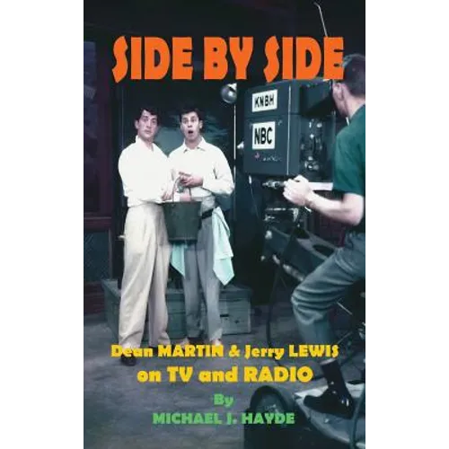 Side By Side: Dean Martin & Jerry Lewis On TV and Radio (hardback) - Hardcover