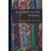 A Colony In The Making - Paperback