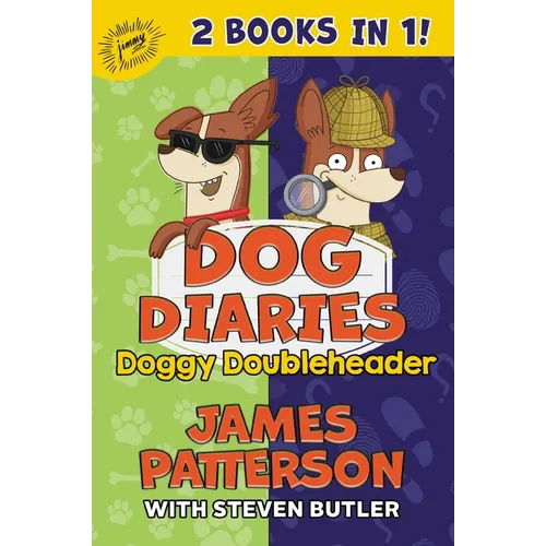 Dog Diaries: Doggy Doubleheader: Two Dog Diaries Books in One: Mission Impawsible and Curse of the Mystery Mutt - Hardcover