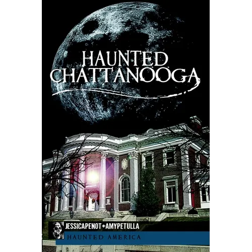 Haunted Chattanooga - Paperback