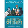 The Puppets of Spelhorst: (A Magical Middle-Grade Fantasy Novel about Adventure, Friendship, and Finding Your Purpose - For Kids Ages 7-10 in Grades 2 - Paperback