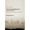 The Contested Murder of Latasha Harlins: Justice, Gender, and the Origins of the LA Riots - Paperback