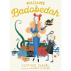 Madame Badobedah - Hardcover