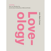 Loveology: God. Love. Marriage. Sex. and the Never-Ending Story of Male and Female. - Hardcover