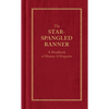 The Star-Spangled Banner: A Handbook of History & Etiquette - Hardcover