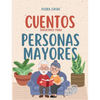 Cuentos divertidos para personas mayores: Breves, en letra grande, fáciles de Leer - Ideales para mantener la Memoria Activa y Estimular la mente - Paperback