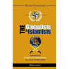 The Globalists and the Islamists - Paperback