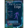 Faith on the Edge: Daring to Follow Jesus - Paperback