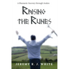 Raising the Runes: A Shamanic Journey through Avalon - Paperback