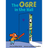 The Ogre in the Hall - Hardcover
