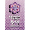 Abundance Through Reiki: Universal Life Force Energy as Expression of the Truth That You Are. the 42-Day Program to Absolute Fulfillment - Paperback