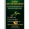 Eczema And The Food We Eat: Eczema All Natural Homeopathic Herbal Salads - Paperback