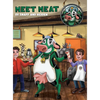 Meet Meat: A funny and cute rhyming book for kids ages 3-12 that helps teach important life lessons about overcoming fear, trusting in God and finding - Hardcover