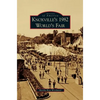 Knoxville's 1982 World's Fair - Hardcover