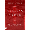 The Healing Creed: God's Promises for Your Healing Breakthrough - Paperback
