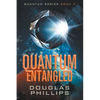 Quantum Entangled: A Quantum Series Mystery - Paperback