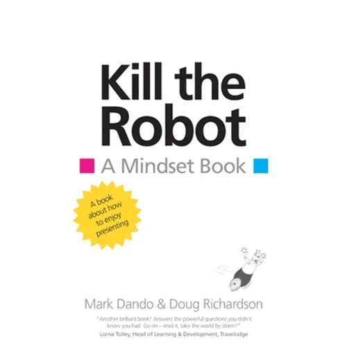 Kill the Robot: A Mindset Book - Paperback
