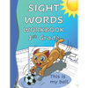 Sight Words Workbook 1st Grade: Read, Trace & Practice Writing Over 100 of the Most Common High Frequency Words For Kids Learning To Read & Write. Age - Paperback