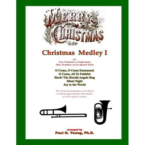 Christmas Medley I: for Four Trombones or Euphoniums and Tuba - Paperback