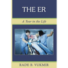 The ER: A Year In The Life - Paperback