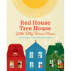 Red House, Tree House, Little Bitty Brown Mouse - Hardcover