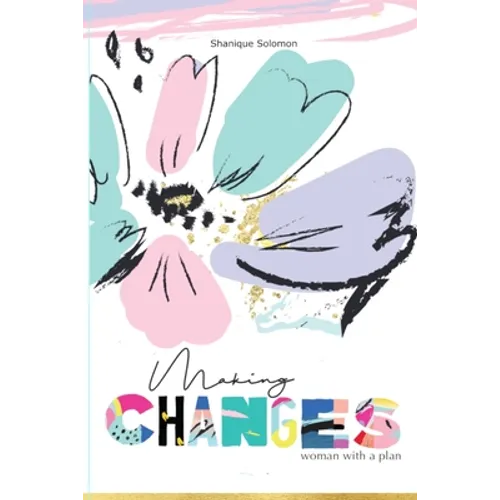 Making Changes, woman with a plan - Paperback