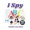 I Spy Numbers & Letters: A Fun Activity and Guessing Game for Little Kids and Preschool Ages 2-5 - Paperback