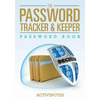 The Password Tracker & Keeper - Password Book - Paperback