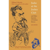 Judas at the Jockey Club and Other Episodes of Porfirian Mexico - Paperback