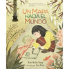 Un Mapa Hacia El Mundo (a Map Into the World) - Paperback