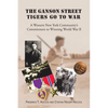 The Ganson Street Tigers Go to War: A Western New York Community's Commitment to Winning World War II - Paperback