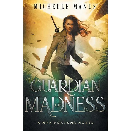 Guardian of Madness: A Nyx Fortuna Novel - Paperback