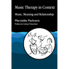 Music Therapy in Context: A Training Manual for Home Care, Residential and Day Care Staff - Paperback