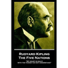 Rudyard Kipling - The Five Nations: "My heart is heavy with the things I do not understand" - Paperback