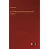 Annual Report of the State Engineer and Surveyor - Hardcover