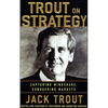 Jack Trout on Strategy - Paperback