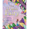The Truth Fairy - Hardcover