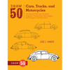 Draw 50 Cars, Trucks, and Motorcycles: The Step-By-Step Way to Draw Dragsters, Vintage Cars, Dune Buggies, Mini Choppers, and Many More... - Paperback