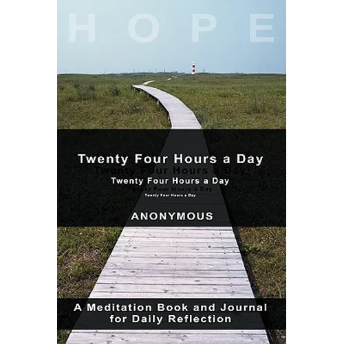 Twenty-Four Hours A Day - Hardcover