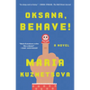 Oksana, Behave! - Paperback