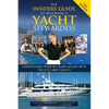 The Insiders' Guide to Becoming a Yacht Stewardess 2nd Edition: Confessions from My Years Afloat with the Rich and Famous - Paperback
