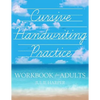 Cursive Handwriting Practice Workbook for Adults - Paperback