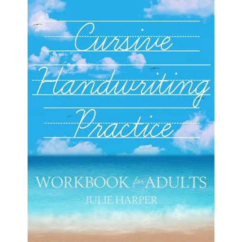 Cursive Handwriting Practice Workbook for Adults - Paperback