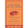 The Careful Use of Compliments - Paperback
