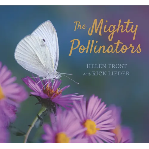 The Mighty Pollinators - Hardcover