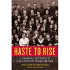 Haste to Rise: A Remarkable Experience of Black Education During Jim Crow - Paperback