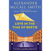 Love in the Time of Bertie: 44 Scotland Street Series (15) - Paperback