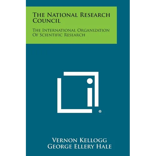 The National Research Council: The International Organization of Scientific Research - Paperback