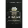Finding Jefferson: A Lost Letter, a Remarkable Discovery, and Freedom of Speech in an Age of Terrorism - Hardcover